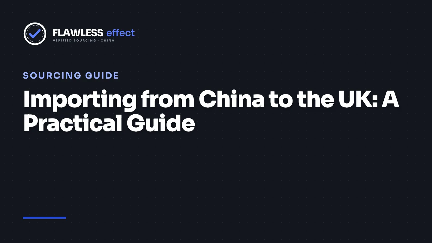 Flawless Effect logo on a dark panel with the title Importing from China to the UK